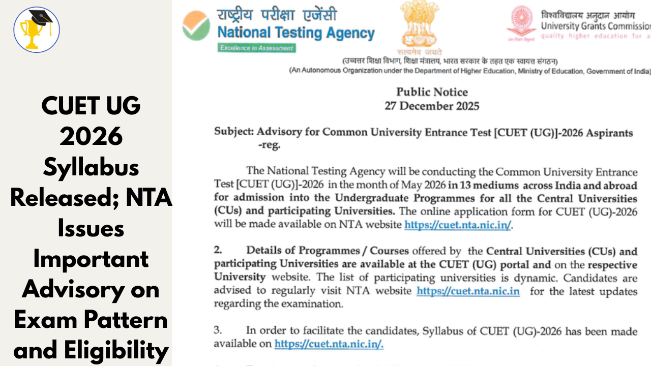 CUET UG 2026 Syllabus Released; NTA Shares Details on Exam Pattern, Eligibility and Universities